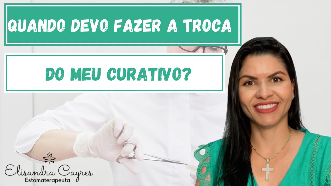 QUANDO DEVO FAZER A TROCA DO MEU CURATIVO - ESTOMATERAPIA
