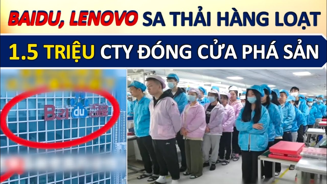 Kinh tế Trung Quốc ẦM ẦM sụp đổ! Các tập đoàn công nghệ lớn không trụ nổi