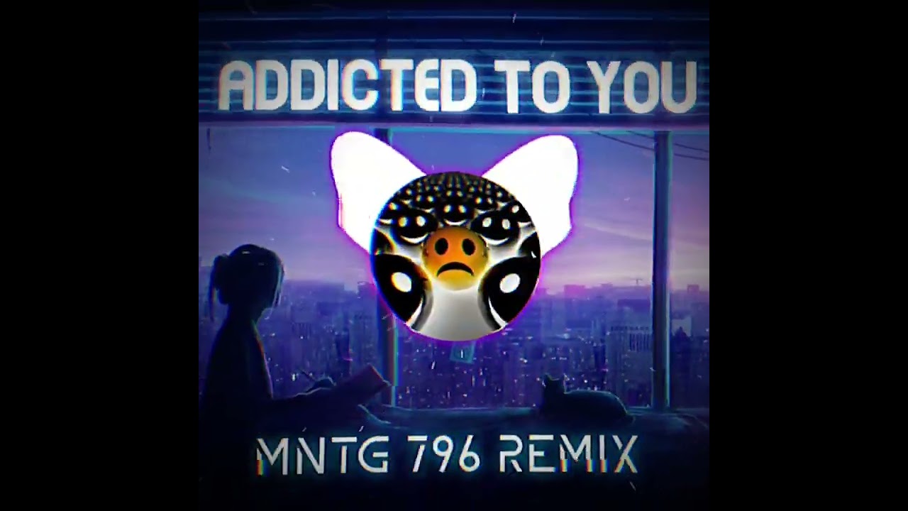ADDICTED_TO_YOU_-_POST_MALONE_X_SIA_[MNTG_796_REMIX]