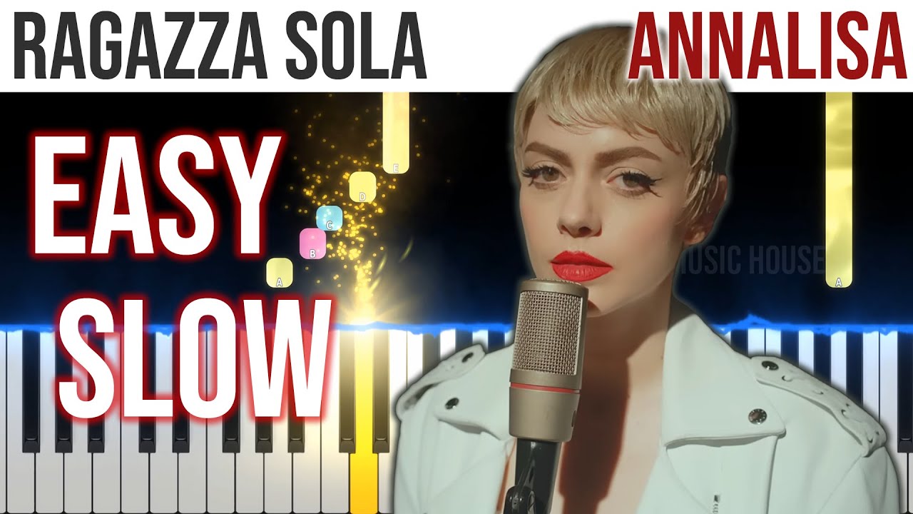 Ragazza Sola - Annalisa - EASY SLOW Piano Tutorial with Melody + Chords + Bass🎹 video 4K🤙