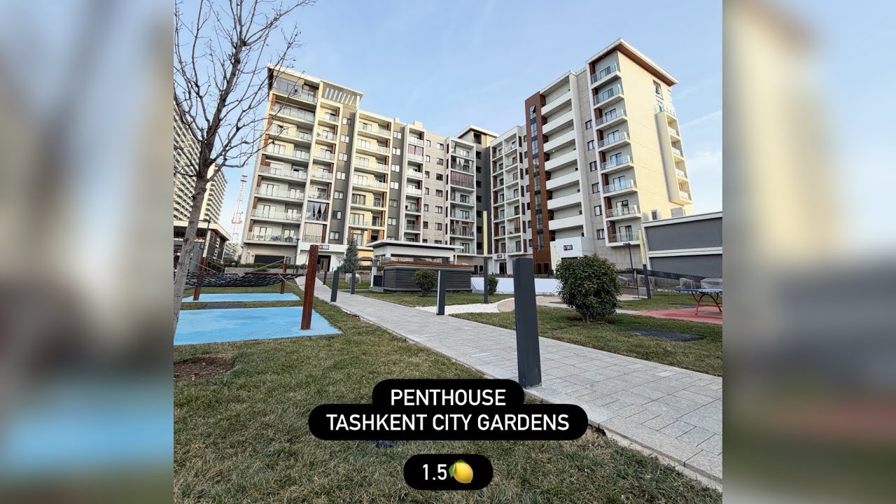 Penthouse Tashkent City Gardens ✅