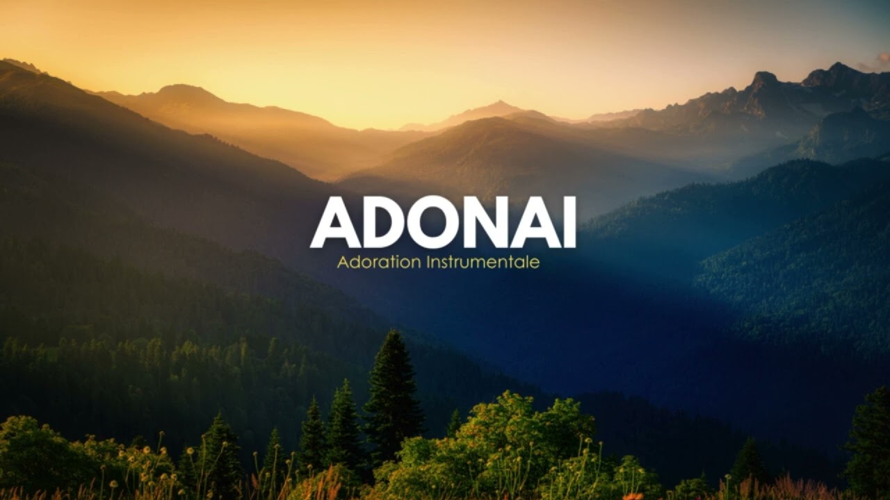 ADONAÏ - Nathaniel Bassey | INSTRUMENTALE DE PRIÈRE