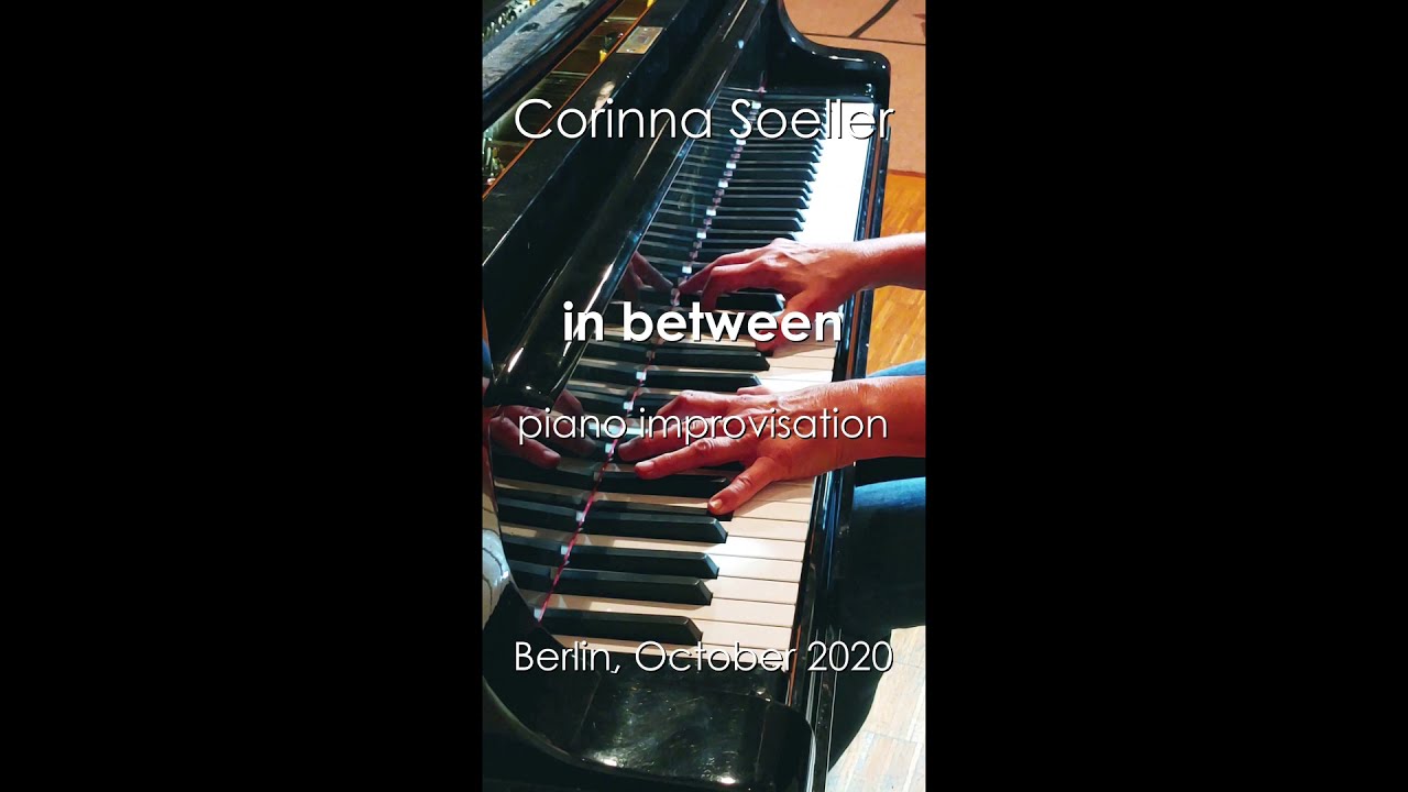 Piano Improvisation - In Between - Corinna Soeller
