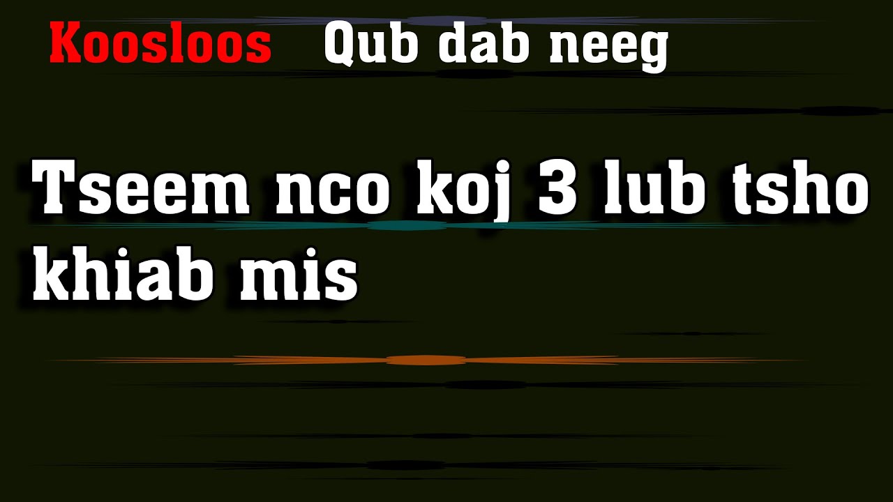 Tseem nco koj 3 lub tsho khiab mis(qub dab neeg) 2/20/2022