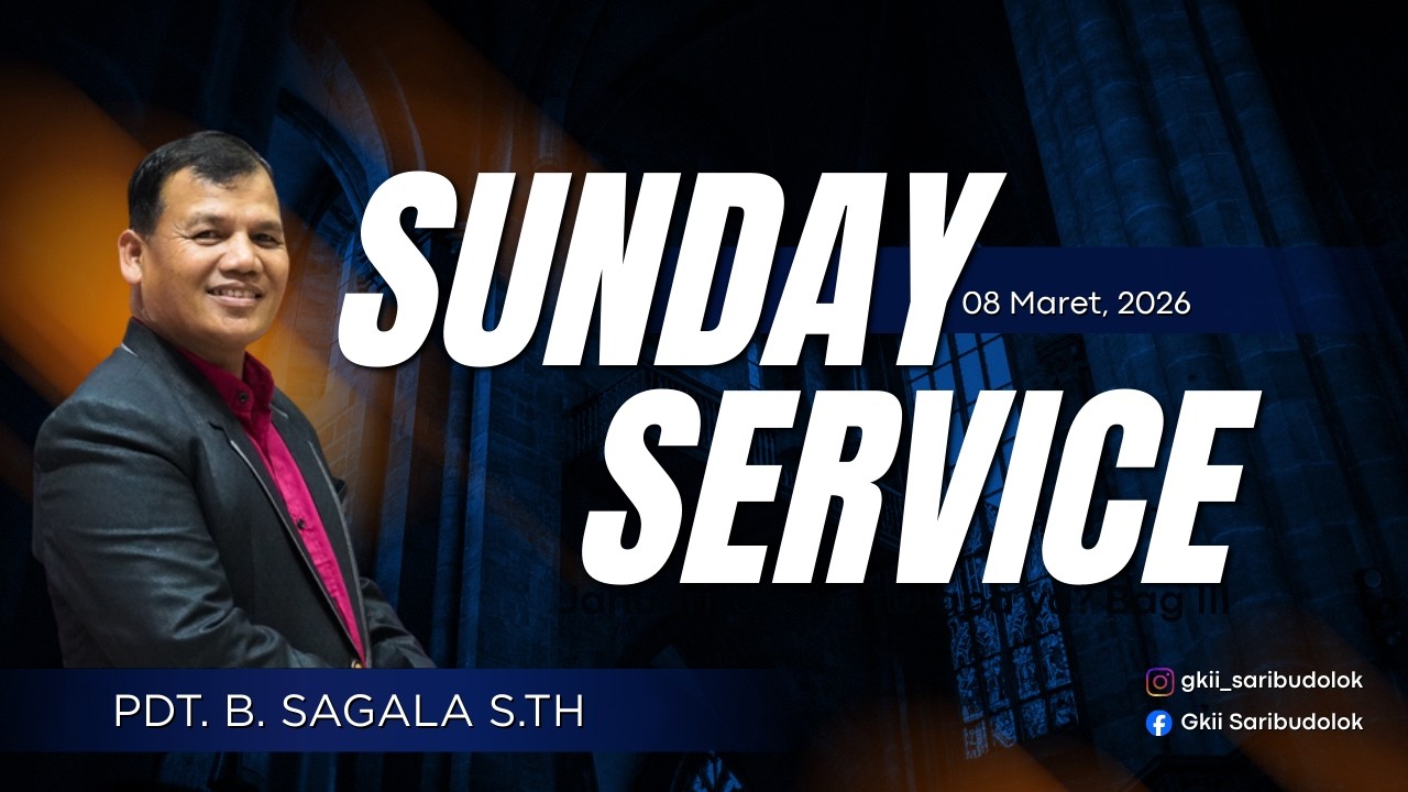 Ibadah Minggu, 08 Maret 2026