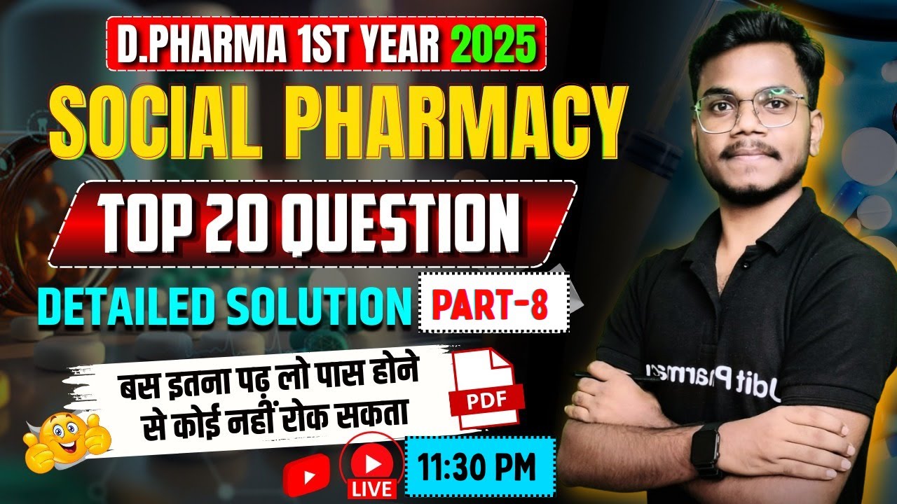 🛑D.Pharma 1st Year Top 20 Question Series | Social Pharmacy Part-8 |  Social Pharmacy Top 20 Ques.
