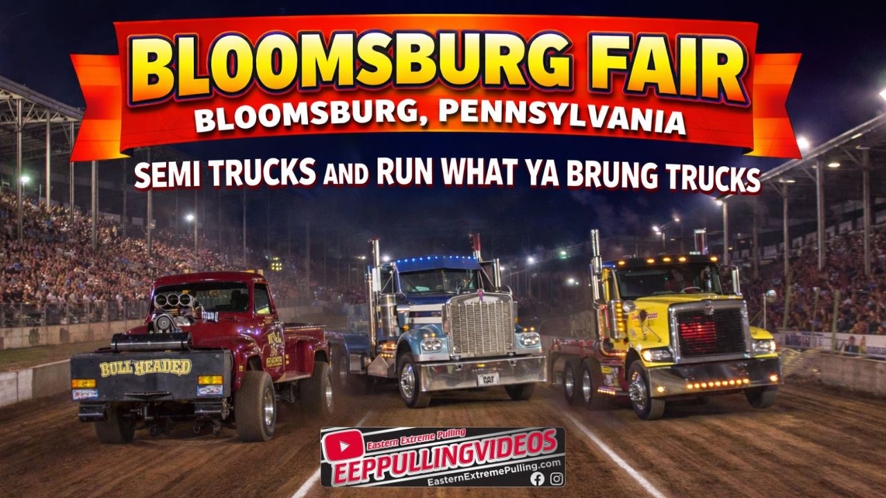 MEGA SEMI AND RWYB TRUCK SHOOTOUT AT THE BLOOMSBURG!