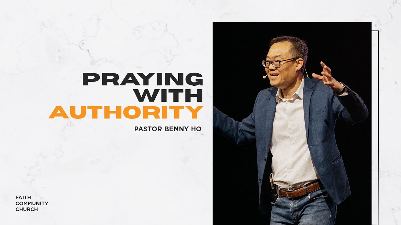 [Prayer] Praying With Authority | Benny Ho