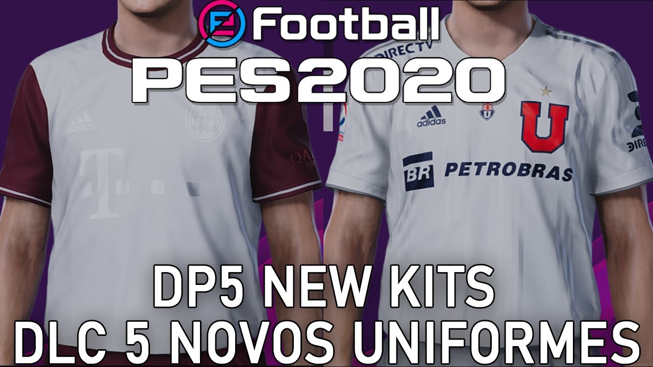 PES 2020 - ALL updated kits DP 5