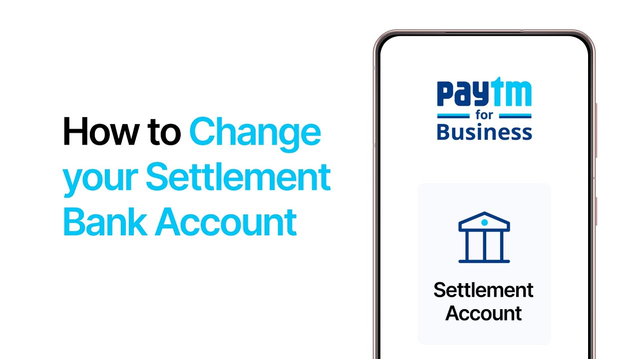 How to Change Your Settlement Bank Account in Paytm for Business App -English | By Paytm #PaytmKaro