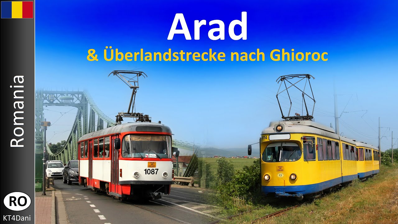 【4K】ARAD / GHIOROC TRAM  (2022)
