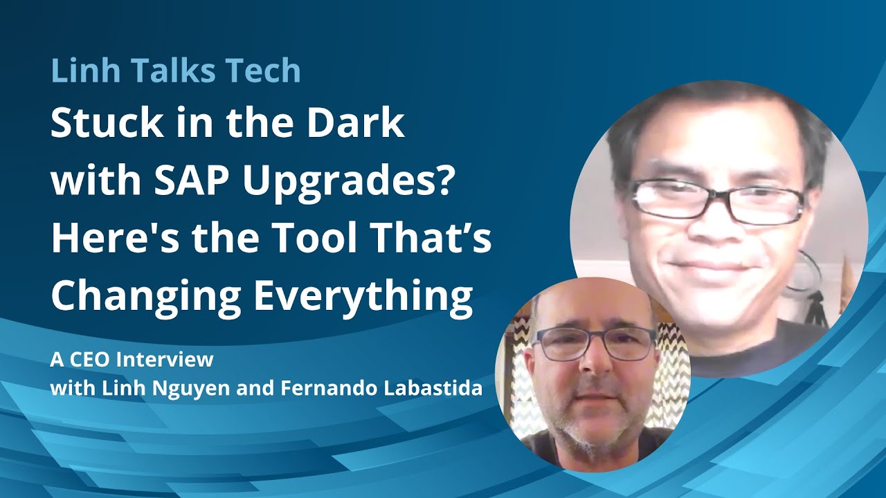 Stuck in the Dark with SAP Upgrades? Here's the Tool That&rsquo;s Changing Everything