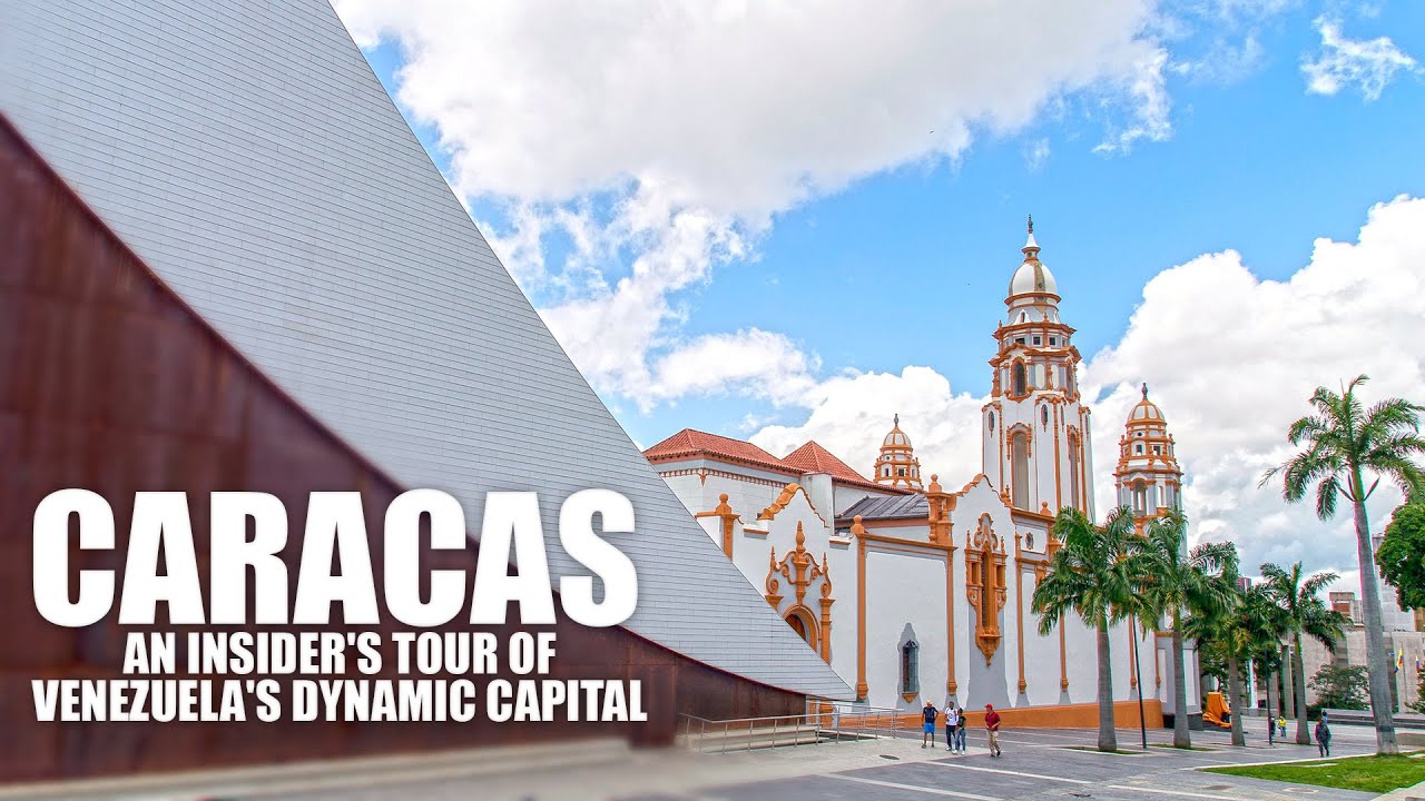 Caracas Revealed: An Insider's Tour of Venezuela's Dynamic Capital