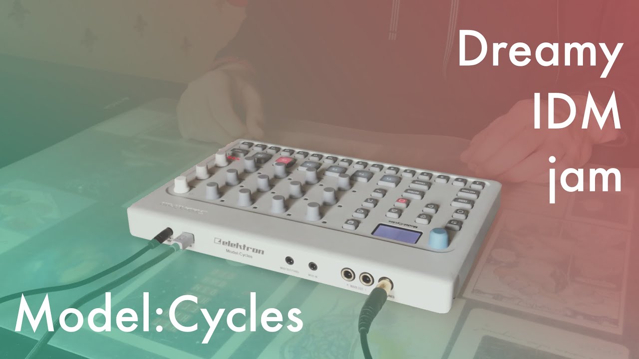 Elektron Model:Cycles - Dreamy IDM jam