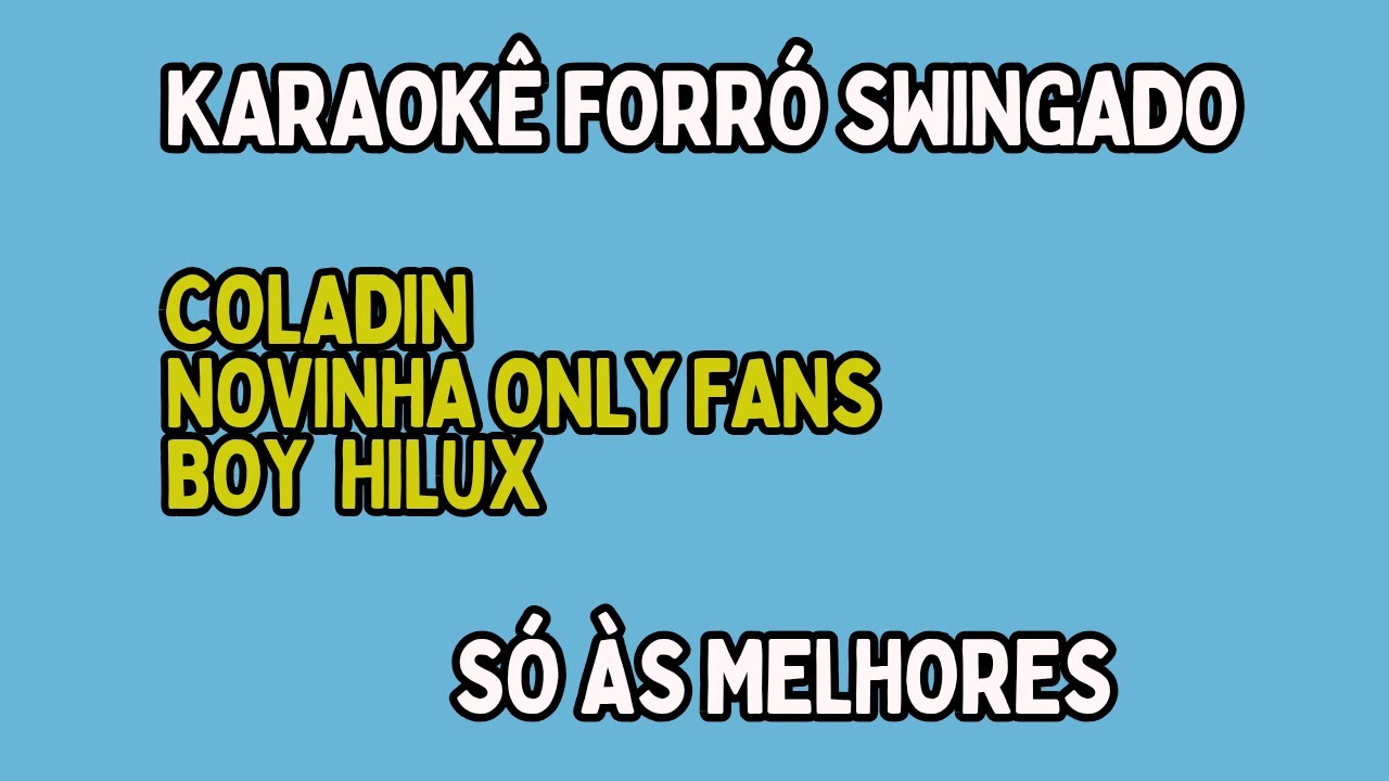 SEQUÊNCIA KARAOKÊ FORRO SWINGADO | Com letra