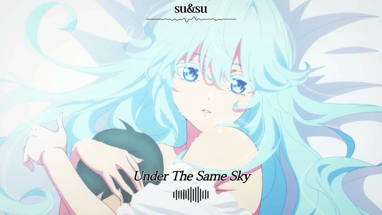 Under The Same Sky | Emotional Anime Duet OST (Wistoria Inspired) 같은 하늘 아래