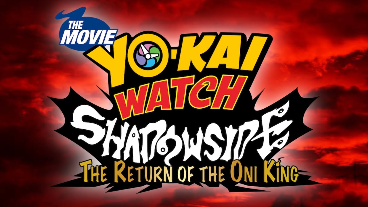 The Yo-kai Watch Shadowside Movie is actually Peak Cinema - A Biased Review | LonelyFubuki