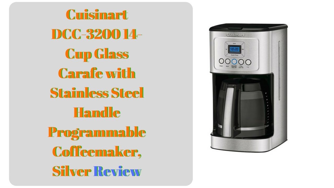 Cuisinart DCC 3200 14 Cup Glass Carafe with Stainless Steel Handle Programmable Coffeemaker review