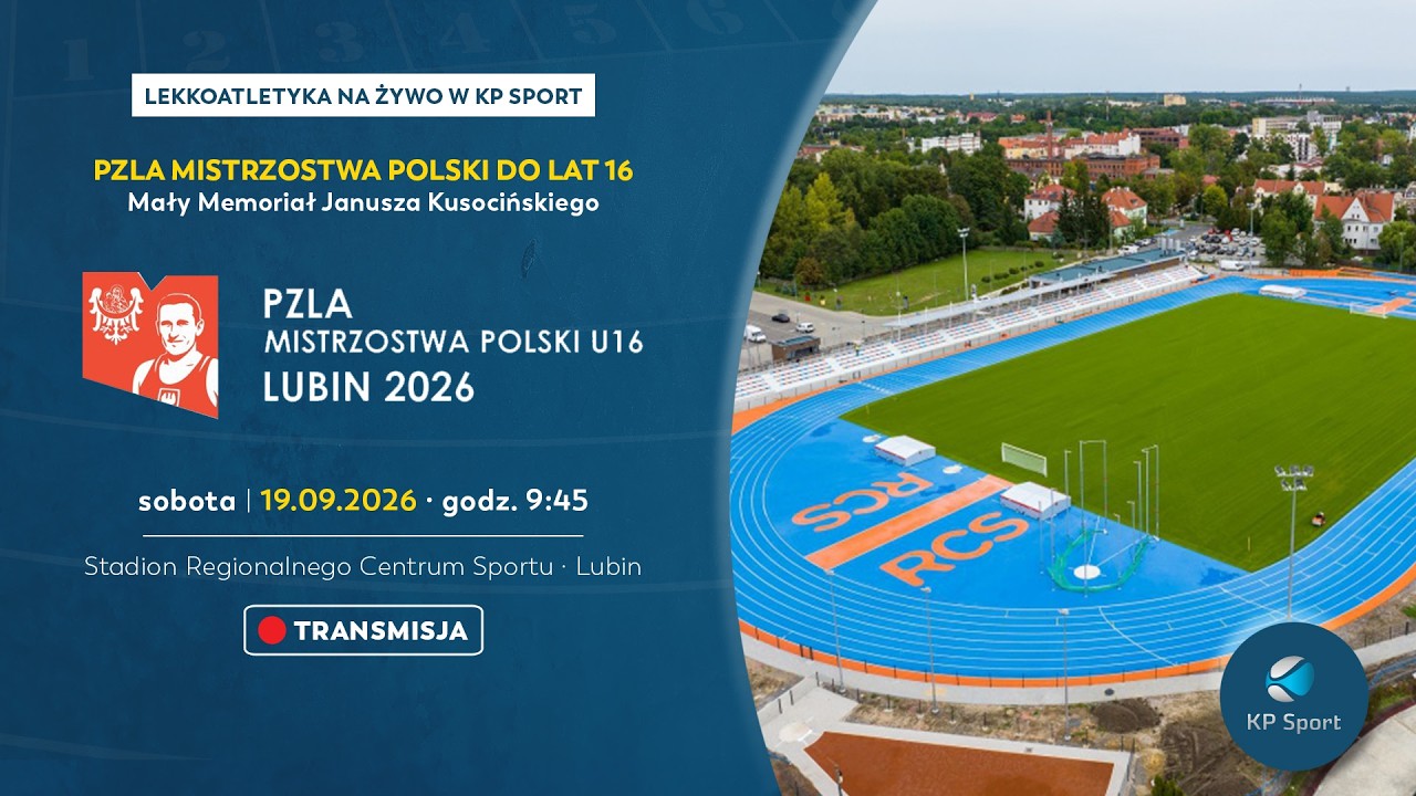 PZLA Mistrzostwa Polski U16 w Lekkiej Atletyce - Lubin / 🔴LIVE / Dzień 1 &middot; sesja 1 [19.09.2026]