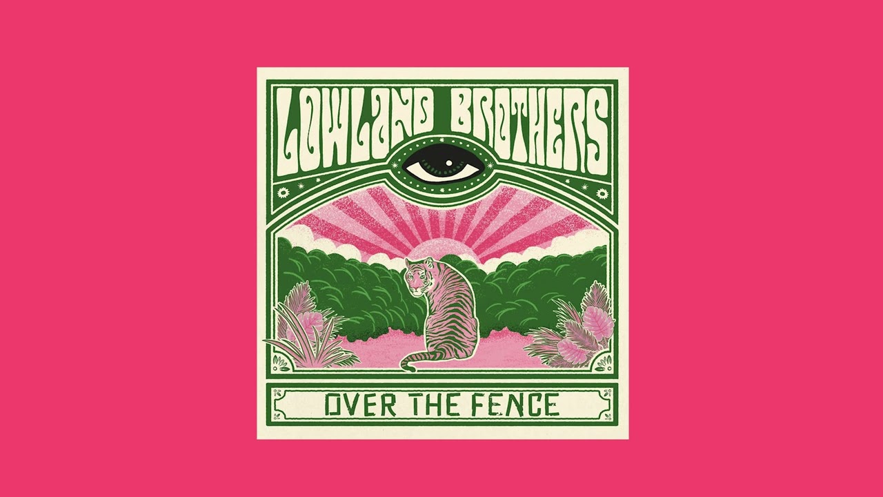 Lowland Brothers - Over The Fence (Full Album)