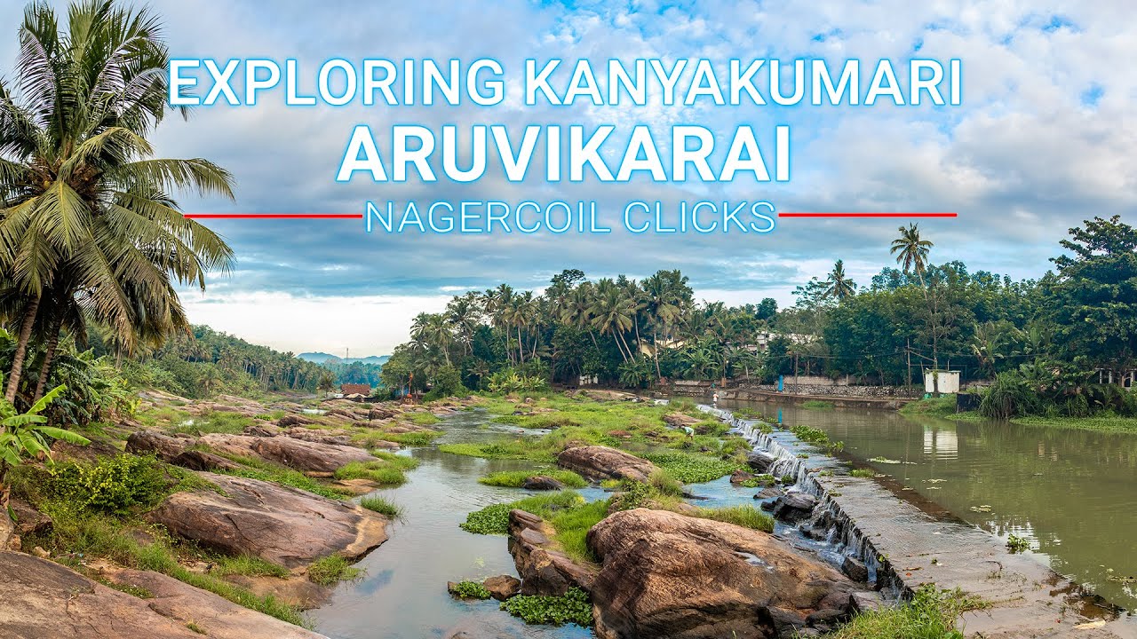 Aruvikarai | Kanyakumari places to visit | Exploring Kanyakumari #NagercoilClicks