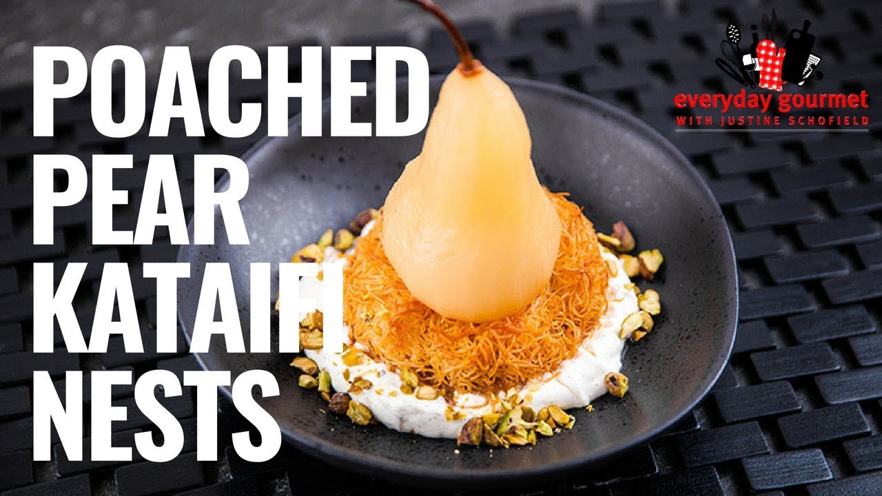 Poached Pear Kataifi Nests | Everyday Gourmet S8 E46