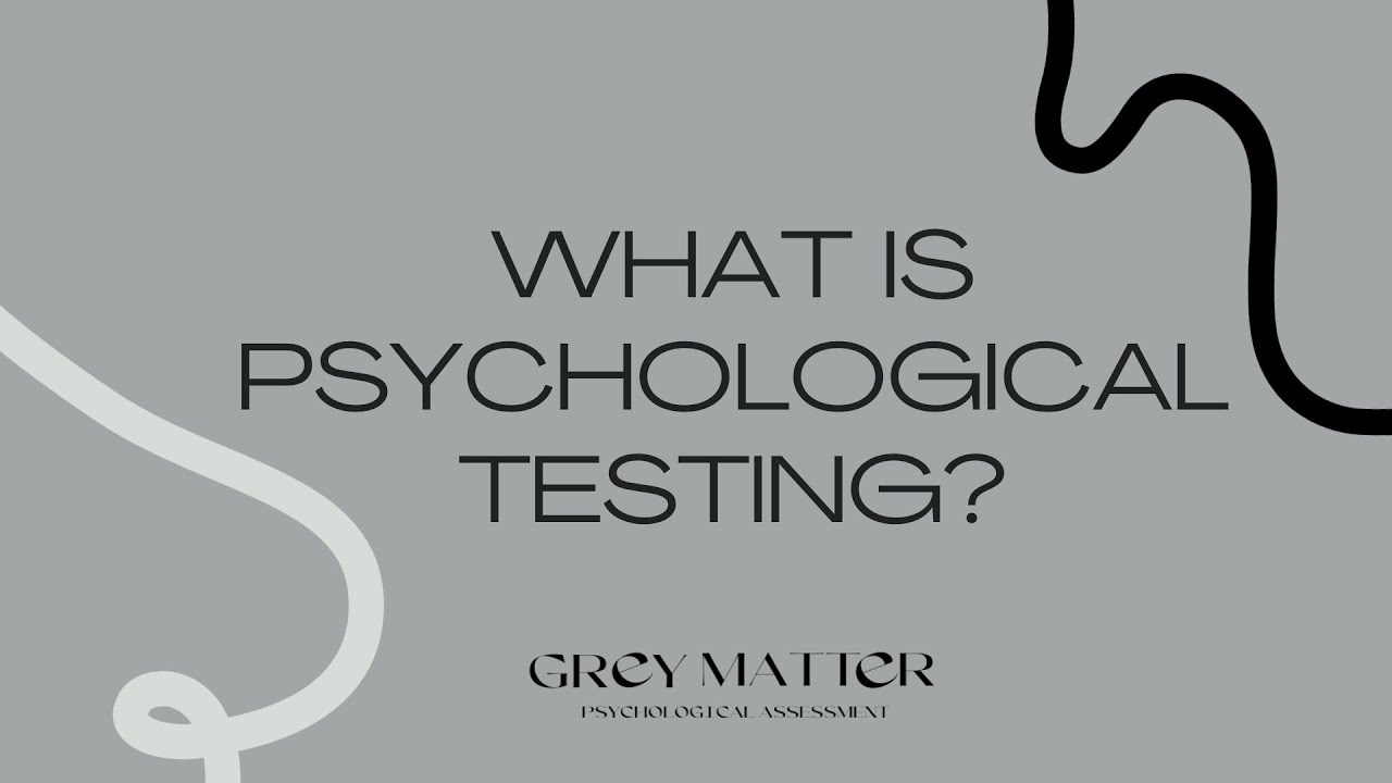 What is psychological testing?