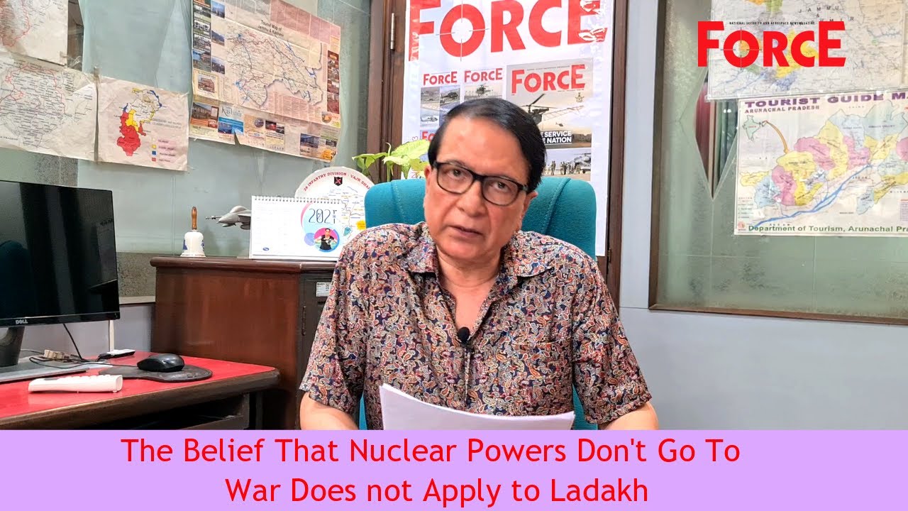 The Belief That Nuclear Powers Don't Go To War Does not Apply to Ladakh