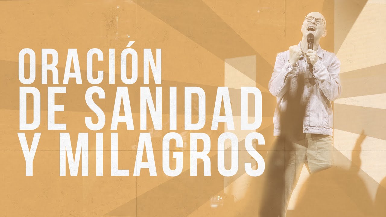 🔴 Oraci&oacute;n de Sanidad para los enfermos y Milagros  🌎🌍🌏
