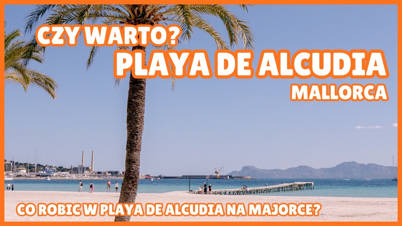 PLAYA DE ALCUDIA NA MAJORCE | Czy serio śmierdzi? 😵‍💫