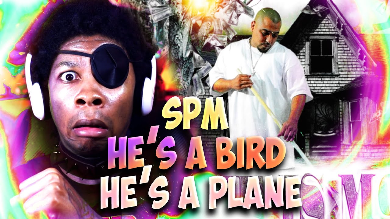SPM - He's a Bird, He's a Plane REACTION