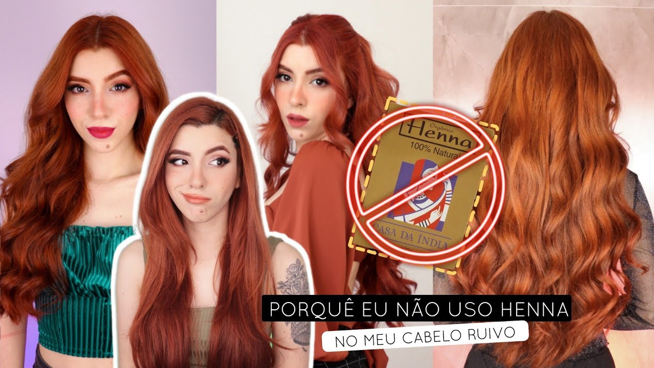 PORQUÊ EU NÃO USO HENNA NO MEU CABELO RUIVO