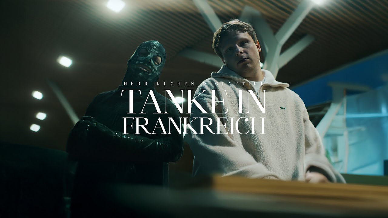 HERR KUCHEN & GENETIKK - TANKE IN FRANKREICH (Official Video)