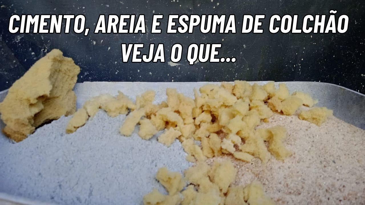 Areia, Cimento e Espuma De Colchão Velho! Nova Técnica Para....
