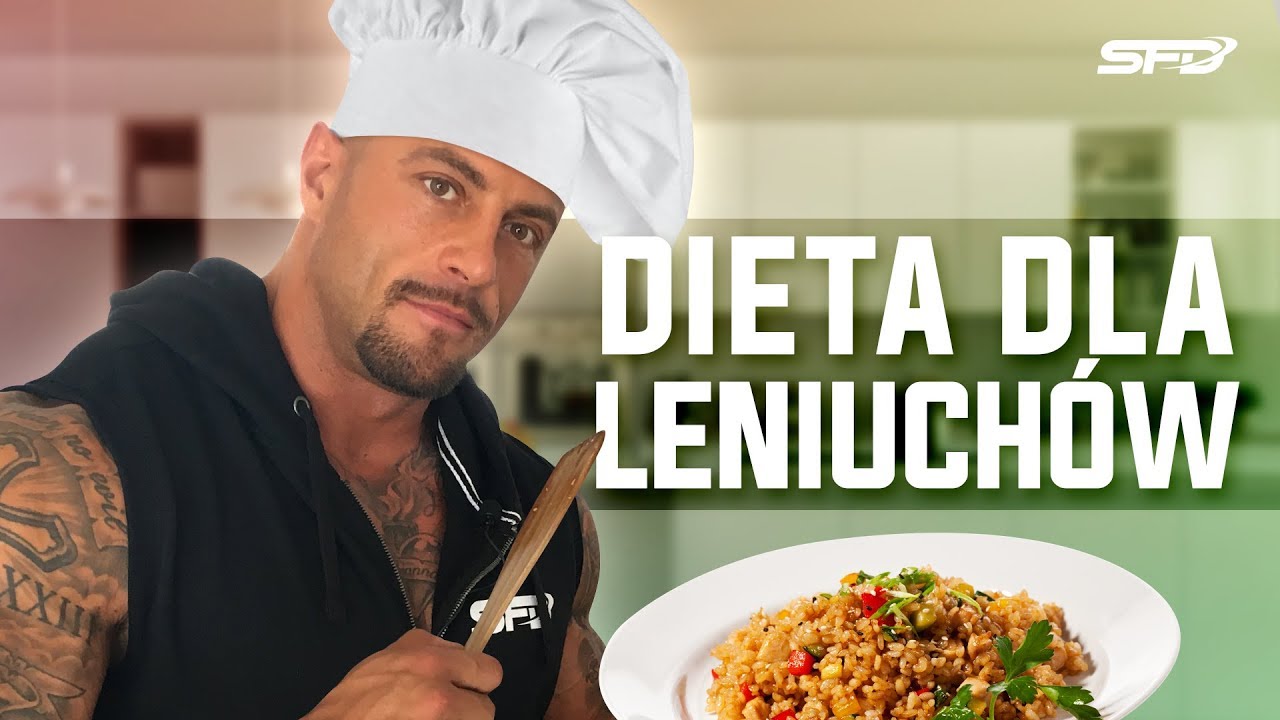 Dieta dla leniuch&oacute;w - Gotuj z Piekarzem - SFD