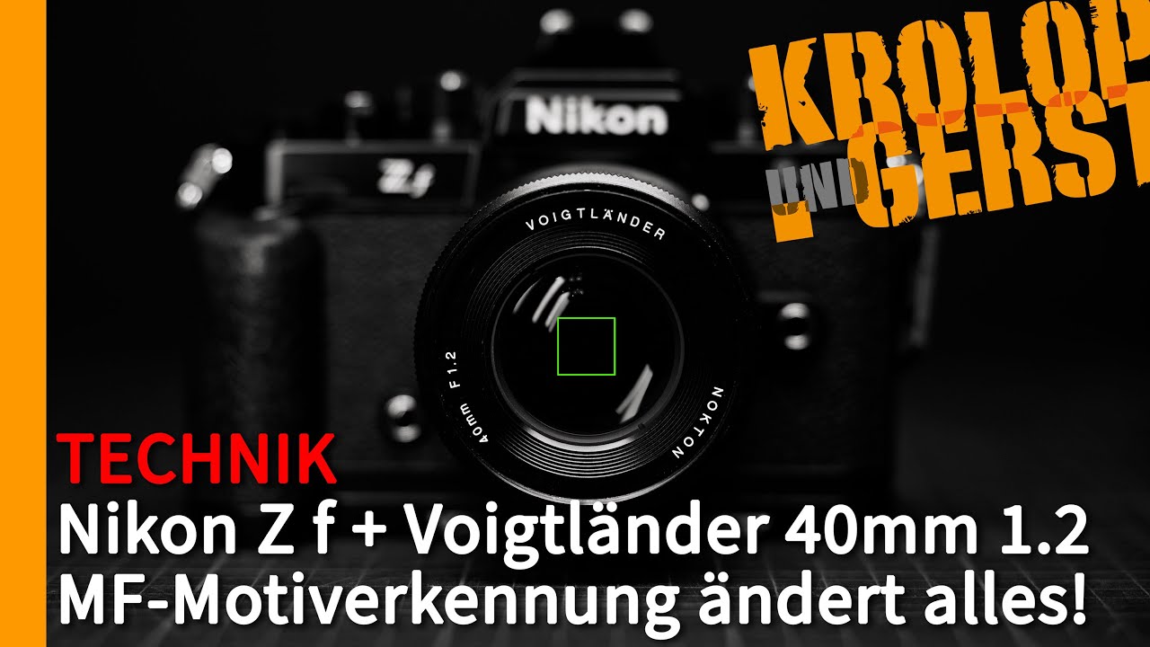 Nikon Z f - Motiverkennung bei manuellem Fokus ändert alles! 📷 Krolop&Gerst