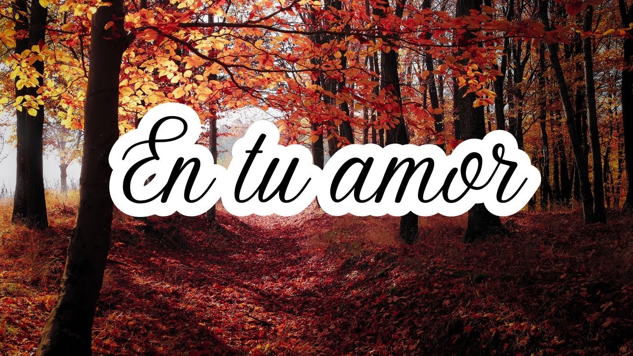 En tu amor LLDM (Letra, partitura y voces) 🎼​🎵​🎶​ Alabanzas LLDM