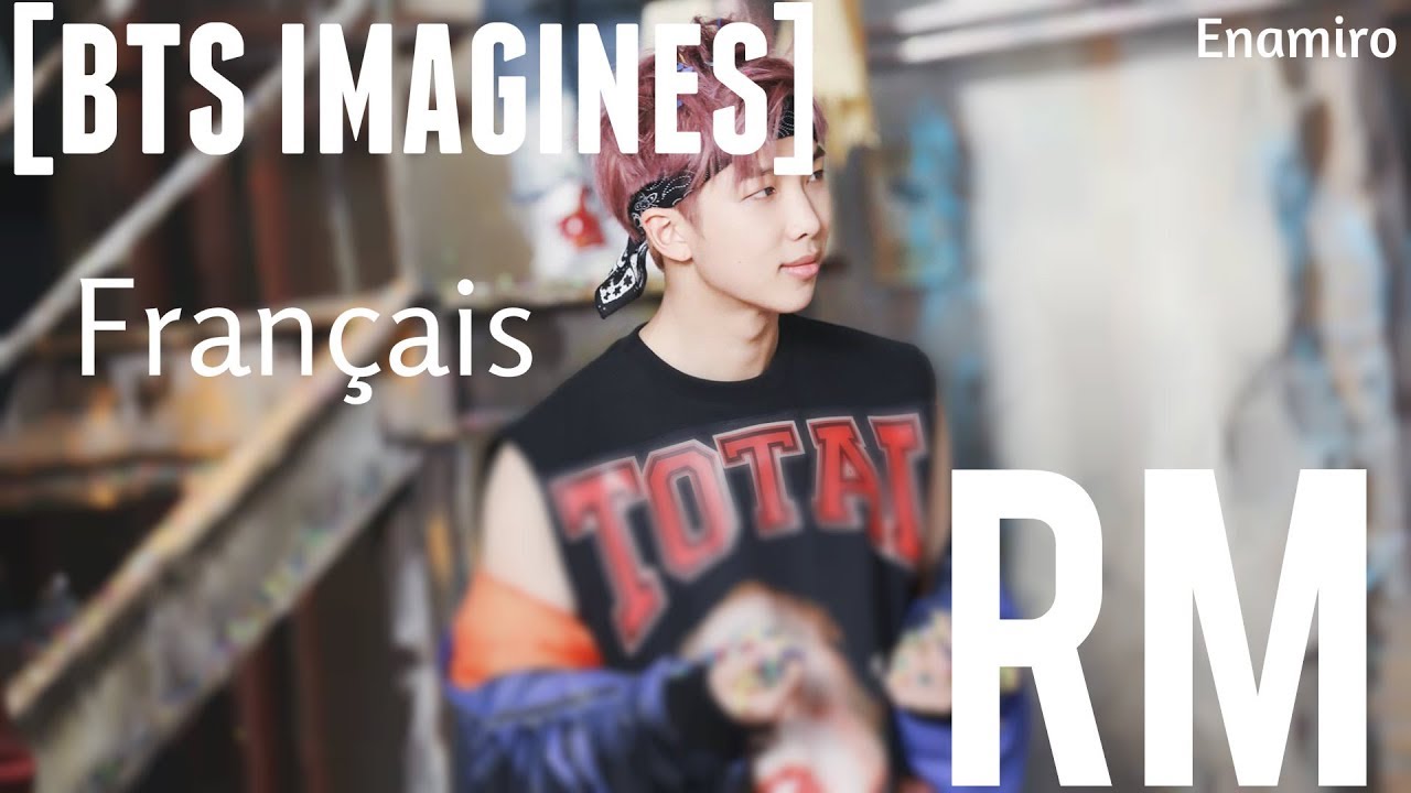 [BTS IMAGINES VOSTFR] RM AS YOUR BOYFRIEND