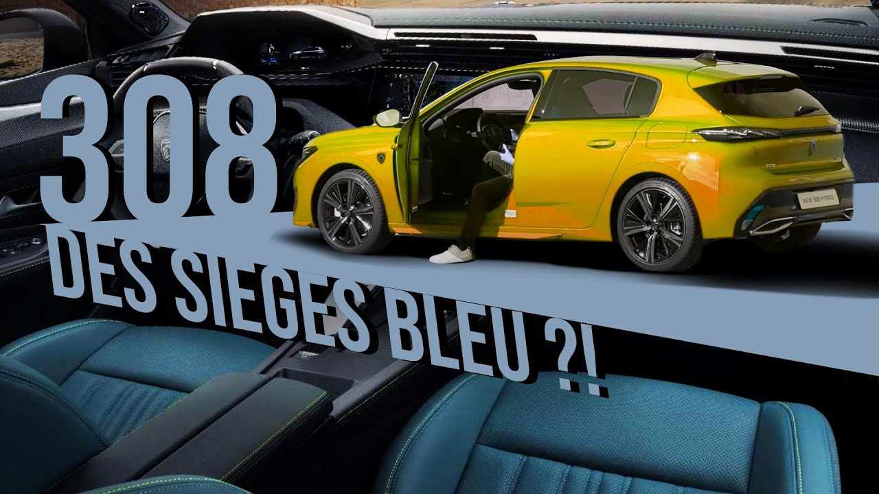 L'INTERIEUR de la 308 !! avec des sièges CUIR BLEU ?!