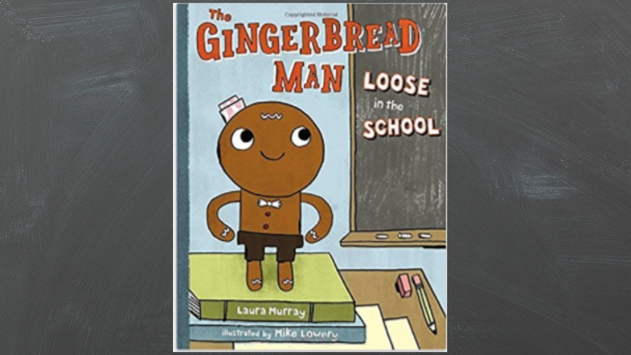 The Gingerbread Man Loose in the School (Read Aloud)