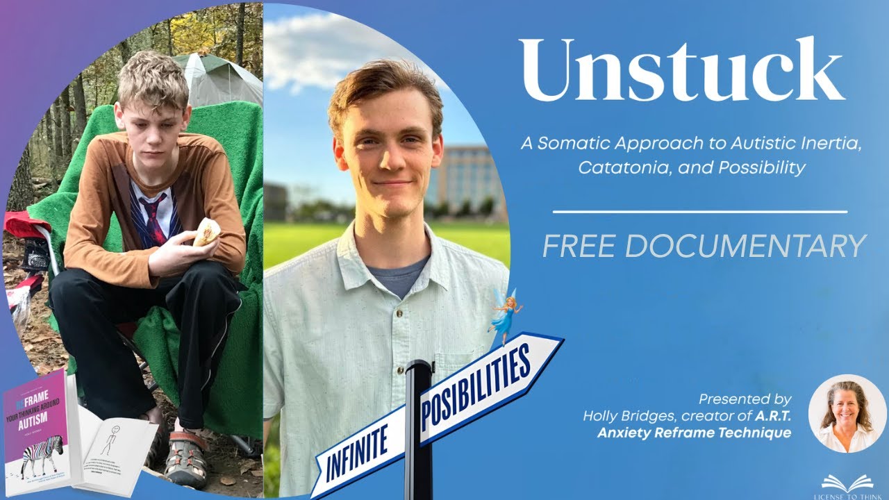 Unstuck - A Somatic Approach to Autistic Inertia, Catatonia,and Possibility - FREE Documentary