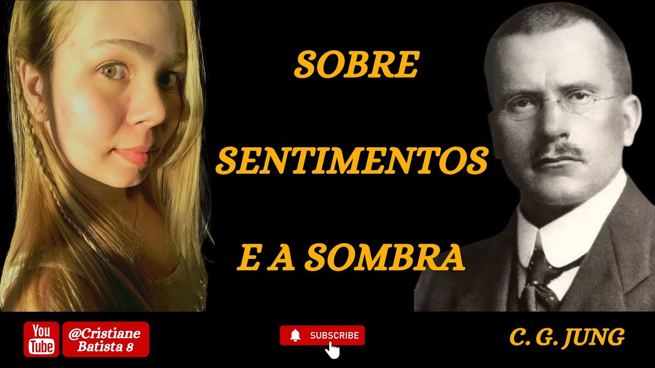SOBRE SENTIMENTOS E A SOMBRA | JUNG | NARRADO POR  @CristianeBatista8| COMPLETO