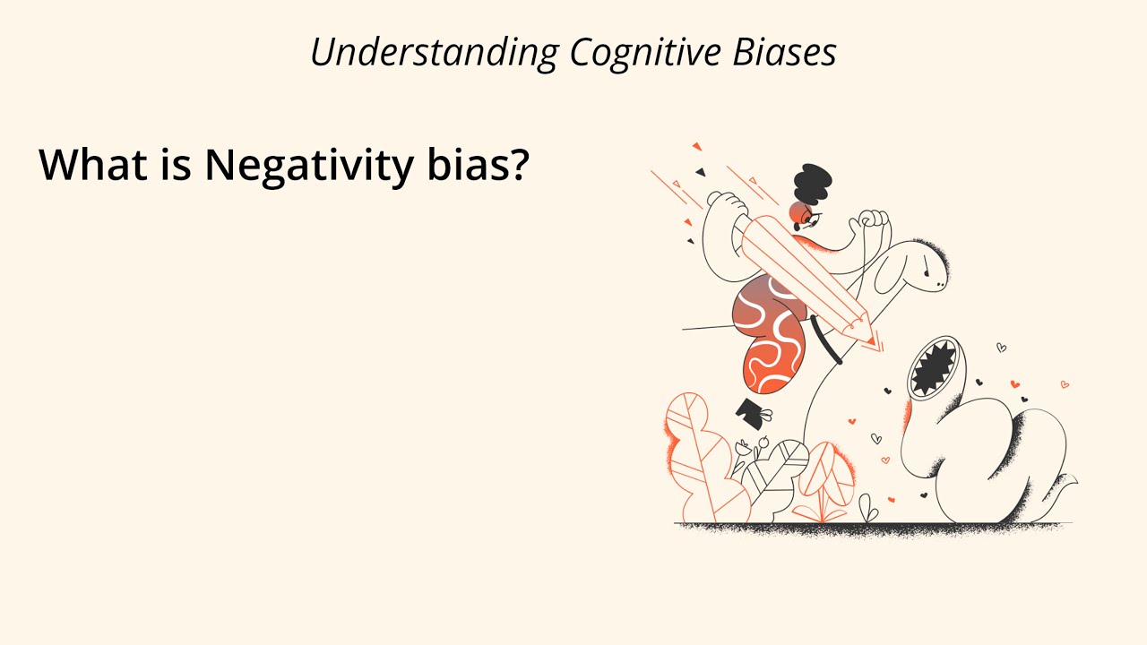What is Negativity Bias? [Definition and Example] - Understanding Cognitive Biases