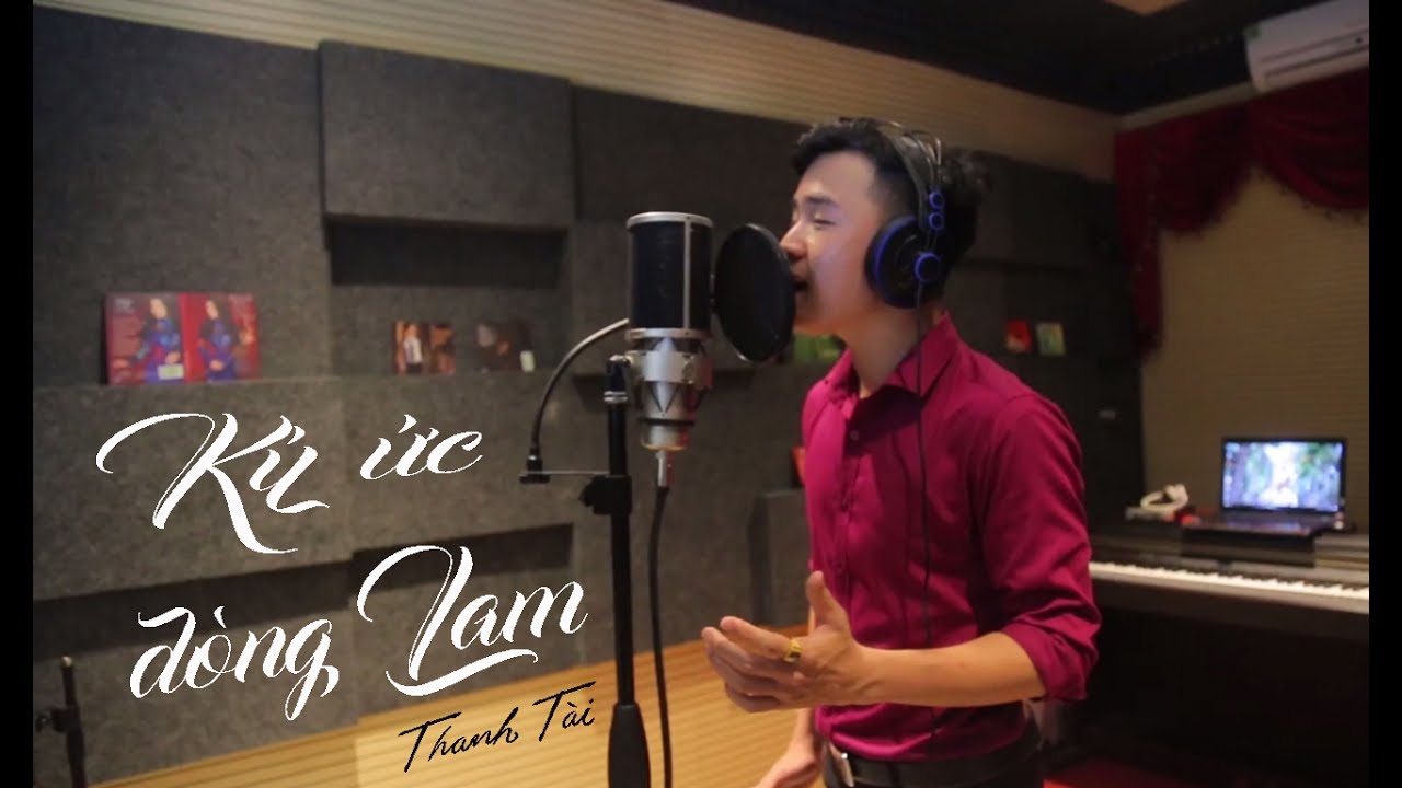 Ký ức dòng Lam || Thanh Tài