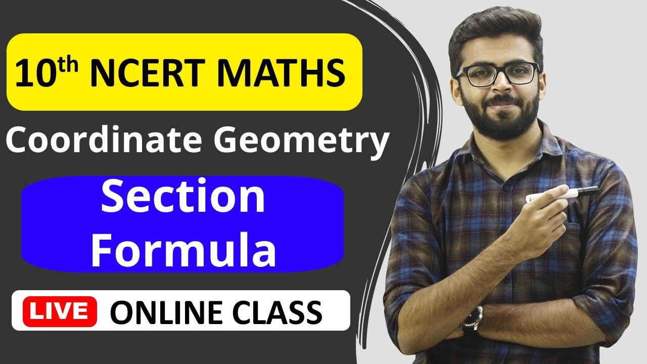 CLASS 10th NCERT Maths | Coordinate Geometry | Section Formula with Examples