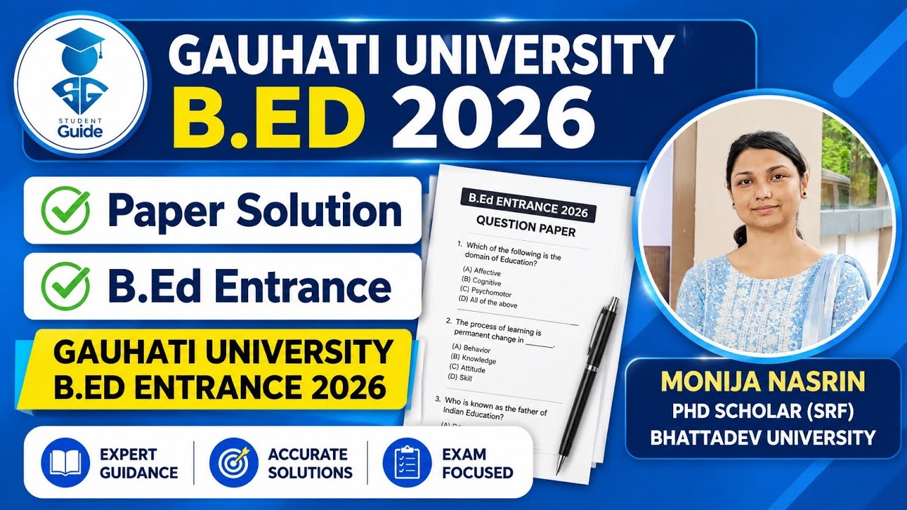 Gauhati University B.Ed Entrance 2026 Question Paper Solution || Student Guide 