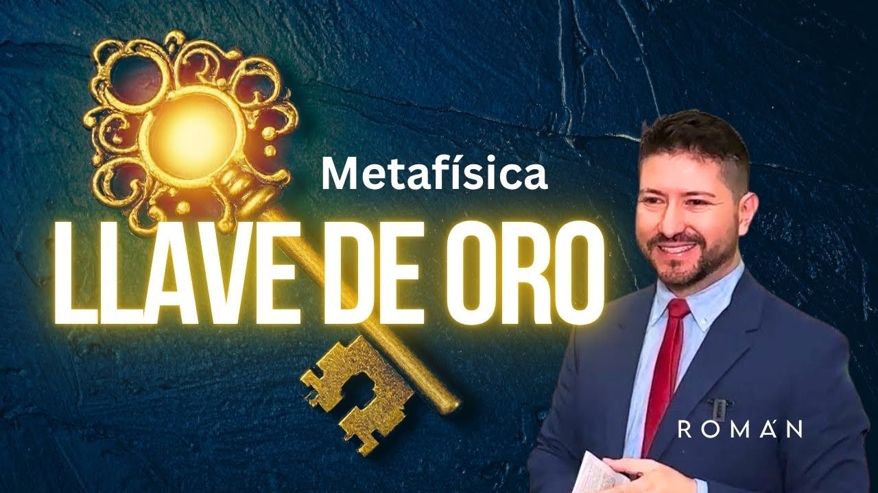 LA LLAVE DE ORO: el Milagro metafísico