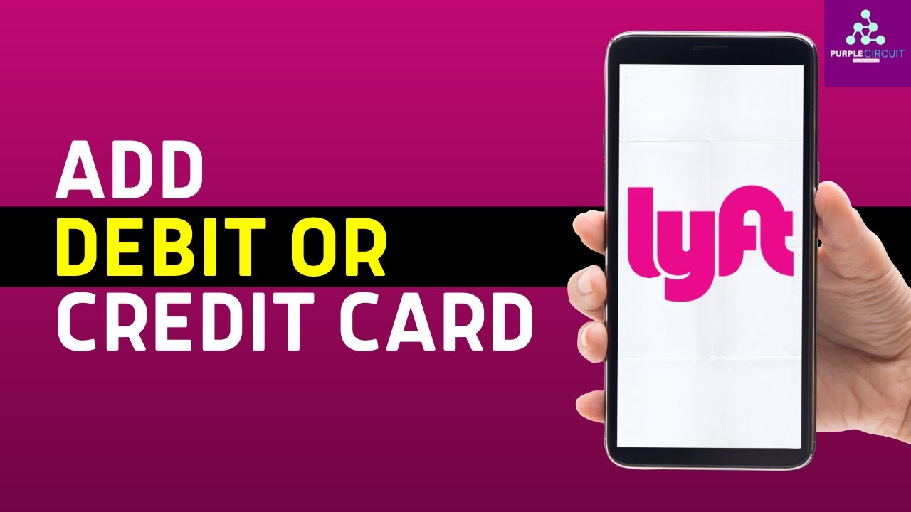 How To Add Debit/Credit Card On Lyft App | Lyft Payment Methods