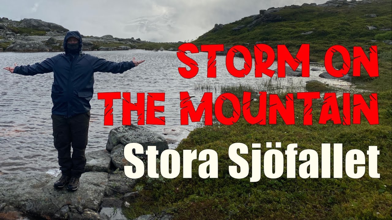 CAUGHT IN A STORM ON THE MOUNTAIN (Stora Sj&ouml;fallet) - Road Trip Through Sweden