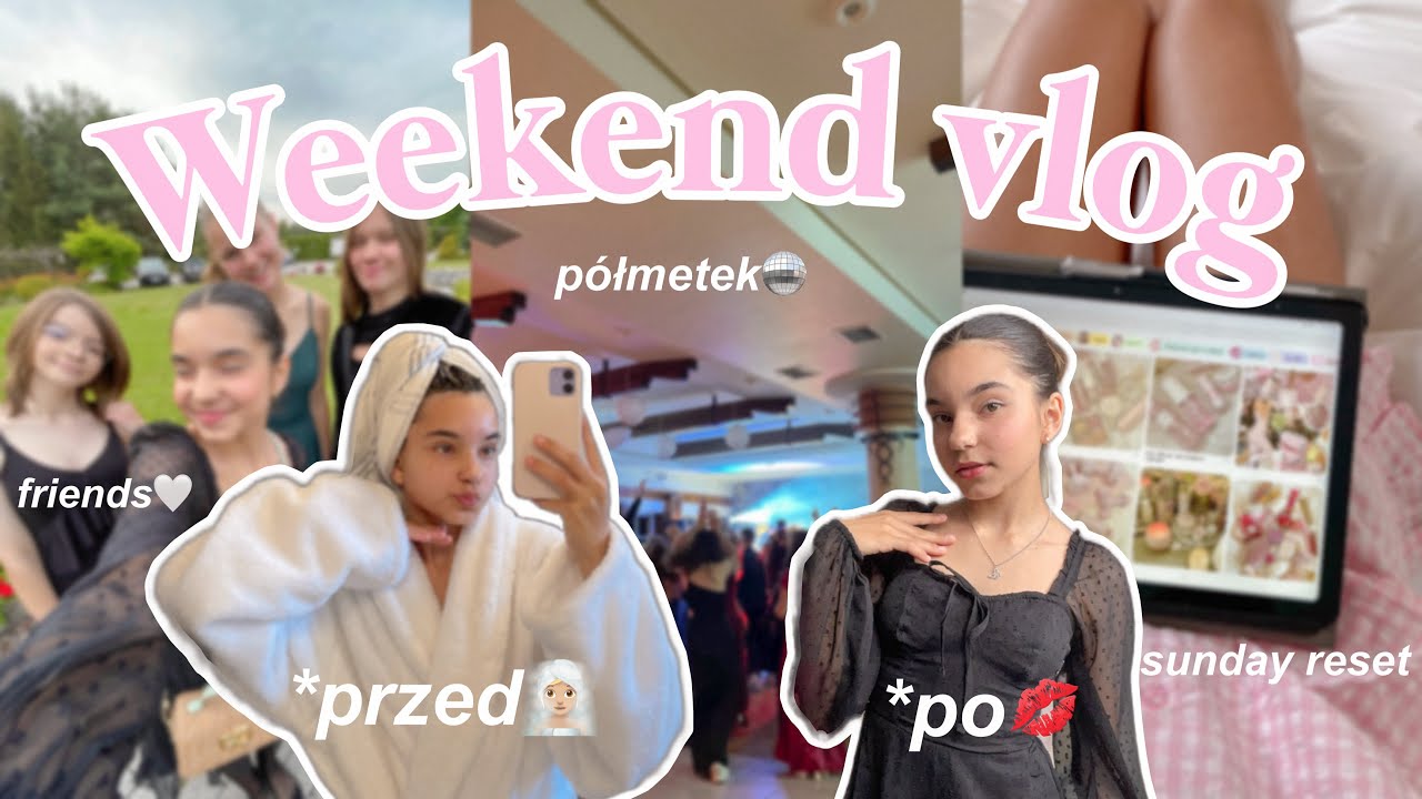 WEEKEND VLOG / przygotowania na półmetek, planowanie tygodnia, niedzielny self care🪩💗